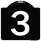 Signmission Sign with Number 3 Heavy-Gauge Aluminum Architectural Sign, 18" x 18", BW-1818-22896 A-DES-BW-1818-22896 - alternate 1